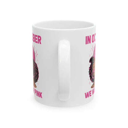 In October We Wear Pink Black Women Breast Cancer Awareness Coffee Mug